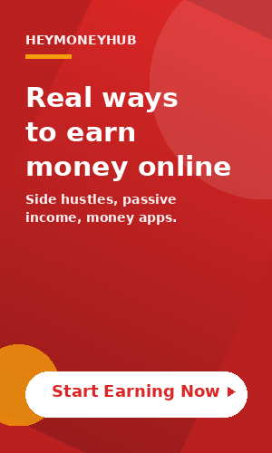 Start Earning Now — HeyMoneyHub